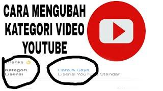 Cara mengubah kategori konten video YouTube dengan mudah