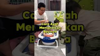 Ayah Kalau Disuruh Mandiin Bayi  #viral