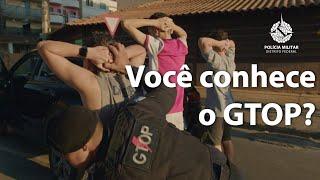 Documentário GTOP - PMDF