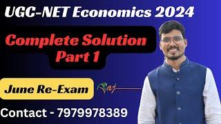 UGC-NET Economics Complete Solution Part 1 | June Cycle 2024 | 28th August 2024