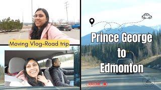 Moving to Edmonton - Road Trip Prince George to Edmonton