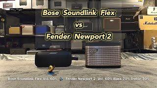 Bose Soundlink Flex  vs  Fender Newport 2