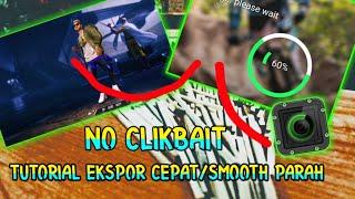 TUTORIAL CARA EKSPORT CEPAT DI APLIKASI SMOOTH ACTION (HASIL SMOOTH PARAH) NO CLICKBAIT 