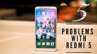 5 Problems with Redmi 5 | 5 Things I don't like about the Redmi 5(India)