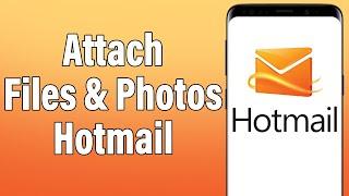 How To Attach Files & Photos In Hotmail 2021 | Send Email With File & Picture Attachment In Hotmail