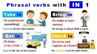 Phrasal Verbs in English grammar with “IN” (1): Get in, Put in, Take in, Check in...