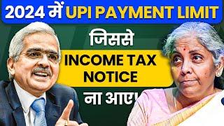 AVOID Income Tax Notice | Max UPI Transactions Limit in 2024 | UPI Major Updates in 2024 |Josh Money