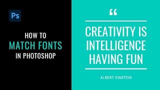 HOW TO MATCH A FONT IN PHOTOSHOP | Adobe Photoshop CC 2021