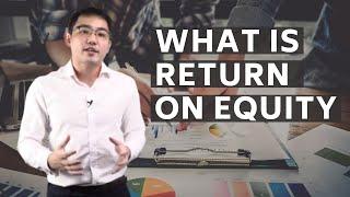What Is Return On Equity (ROE) - And How To Use It For Investing