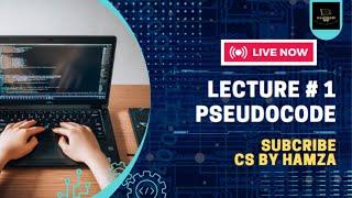 Pseudocode | Lecture #1 | O level Computer Science | CS By Hamza | #pseudocode #caieexam #2210 #2023