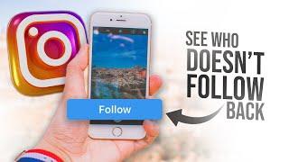 How to See Who Doesn't Follow You Back on Instagram iPhone