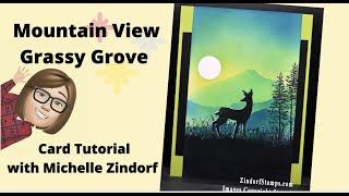 Mountain View Grassy Grove Card Tutorial with Michelle Zindorf