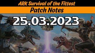 ARK SOTF Patch Notes 25.3.2023 | Dino Nerfs & Anpassungen an den Ringen Survival of the Fittest