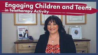 Engaging Children and Teens in Teletherapy Activities for Better Treatment Outcomes