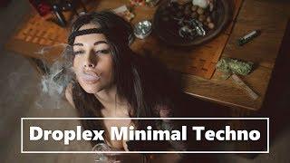 Droplex Minimal Techno Mix 2016 Találkoztam egy drog dílerrel