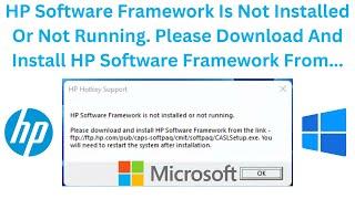 HP Software Framework Is Not Installed In The System Or Not Running In Windows 11