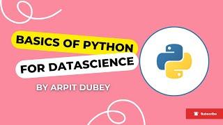 Python for Data Science: Why Python, I/O, Lists, Tuples & Sets