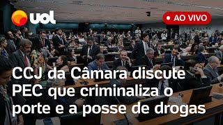 PEC das drogas: CCJ discute e vota projeto que criminaliza o porte de qualquer quantidade de droga