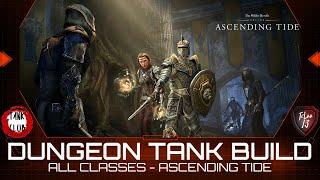 Best ESO Dungeon Tank Build 2022 [ALL CLASSES] | Elder Scrolls Online | Ascending Tide