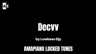 Decvv - Lowbass Djy | Locked Tune