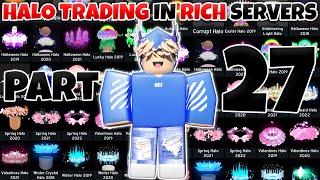 Halo Trading In Rich Servers Part 27 (Royale High Trading)