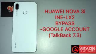 HUAWEI NOVA 3i/INE-LX2 frp bypass v9.1.0 google account (TalkBack 7.3.0)