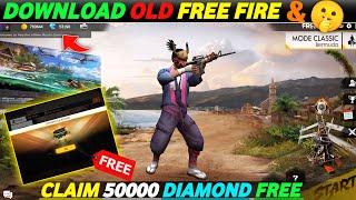 Download Old Free Fire  And Claim 50000 Diamond Free & Play Old Map