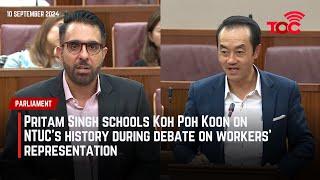 Pritam Singh schools Koh Poh Koon on NTUC’s history during debate on workers' representation