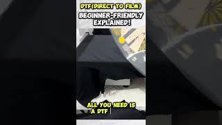 DTF Printing Beginner Friendly Explained