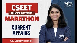 CSEET Current Affairs Marathon July 24