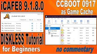 CCBOOT as GAME CACHE | iCafe8 9.1.8.0 Diskless Tutorials for Beginners (No Commentary)