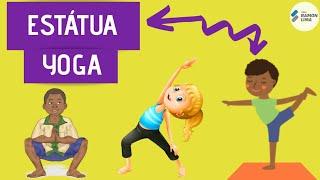 ESTÁTUA YOGA - ATIVIDADE PARA AULA DE EDUCAÇÃO FÍSICA NA QUARENTENA - PROF RAMON LIMA