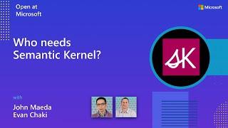 Who needs Semantic Kernel?