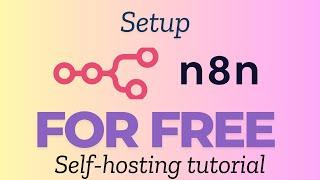 Step-by-Step Guide: Deploying n8n on Cloud for Free #n8n