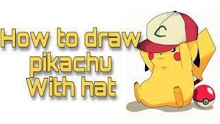 How to draw pikachu with hat | ASJ CHANNEL