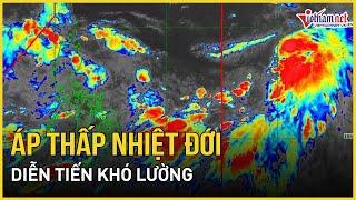 Áp thấp nhiệt đới diễn tiến khó lường, liên tục nạp thêm năng lượng trước khi thành bão số 4