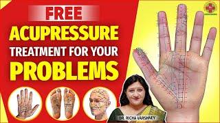 Acupressure Points For Health Problems In Hindi || Free Acupressure Training || Dr. Richa Varshney