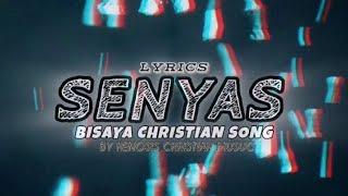 'SENYAS Bisaya Christian song Lyrics By Henosis Christian Music