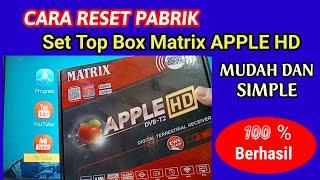 MUDAH DAN SIMPLE CARA RESET ULANG SET TOP BOX MATRIX APPLE HD DVB-T2