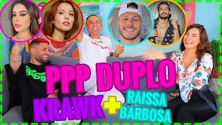 PPP DUPLO: RAISSA BARBOSA E KRAWK!!!! TEVE CRISE DE CIÚMES NO VÍDEO!!!! | #MatheusMazzafera