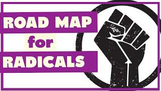 A Roadmap for Radicals; w/Jonathan Smucker