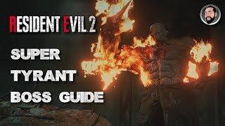 The Ultimate Boss Guide PT4 | RESIDENT EVIL 2 | Super Tyrant