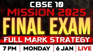 Mission 2025 Final Exam | Full Mark Strategy | CBSE 10 Exam Winner