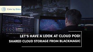 Let's Have A Look At Blackmagic Design's New Cloud Pod!