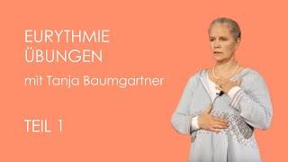 Eurythmie Übungen Teil 1 - Tanja Baumgartner