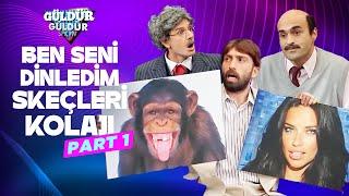 Ben Seni Dinledim Skeçleri Kolajı - Part 1 | Güldür Güldür Show