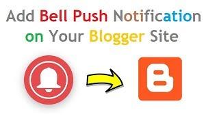 How to Add a Web Push Notificaion Bell on Blogger