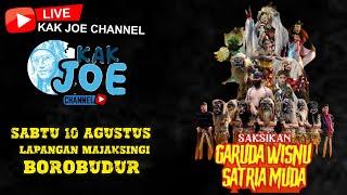 ,LIVE STREAMING GARUDA WISNU SATRIA MUDA LIVE LAPANGAN MAJAKSINGI BOROBUDUR