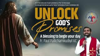 Unlock God's Promises: a blessing to begin your day (Day 200) - Fr Paul Pallichamkudiyil VC