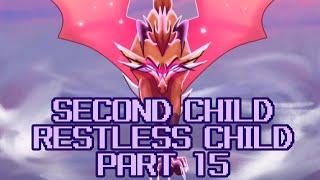 ️ Second Child, Restless Child - Part 15 ️